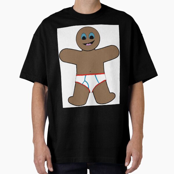 Gingerbread - Tighty Whities Oversized T-Shirt