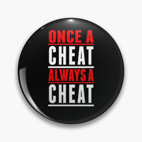 Item preview, Once A Cheat Always A Cheat designed and sold by RTParty.