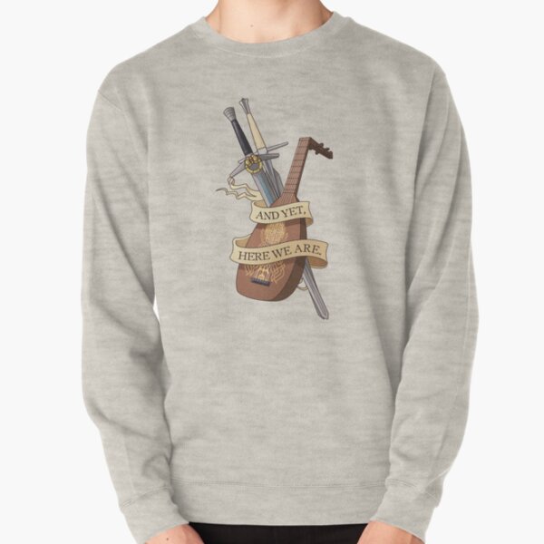 And yet, here we are Pullover Sweatshirt