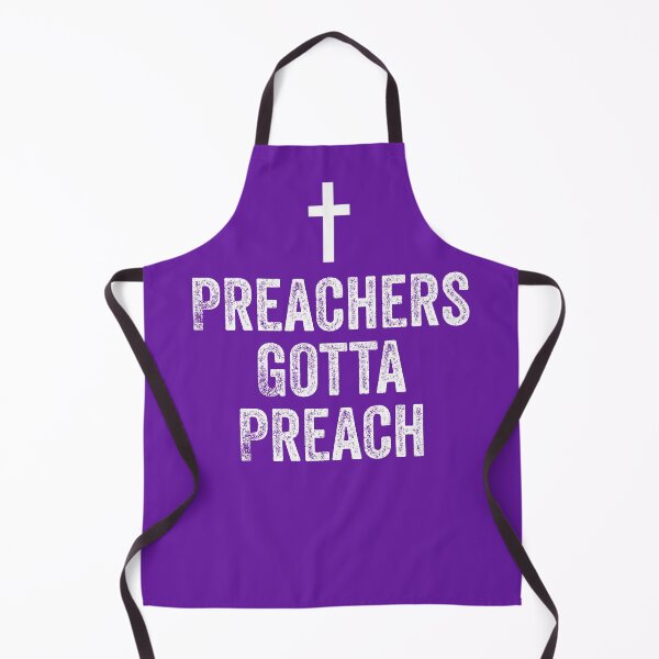 Item preview, Preachers Gotta Preach Funny Pastor Minister Evangelical Christian Gift designed and sold by carlhunt99.