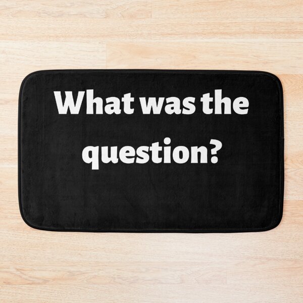 Item preview, What Was the Question? Inattentive, Deadpan Humor designed and sold by WhimsicaliTee.