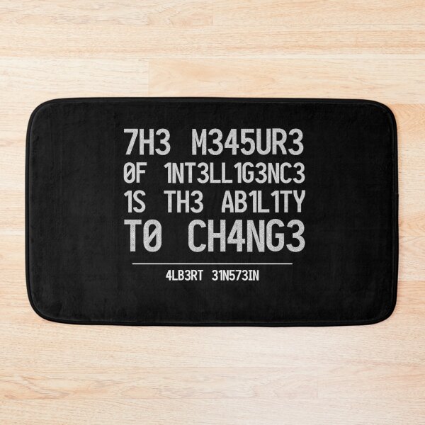Item preview, THE MEASURE OF INTELLIGENCE IS THE ABILITY TO CHANGE designed and sold by smartrocket.