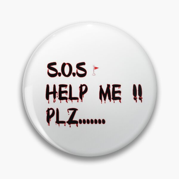 Item preview, S.O.S HELP ME PLZ ..... designed and sold by MedBoularouah.