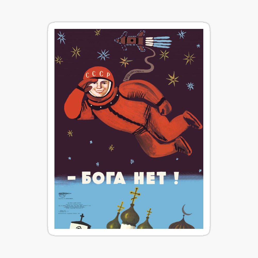 No God Up Here Transparent Refinished Soviet Cosmonaut Propaganda Yuri Gagarin Poster By Spacedoglaika Redbubble