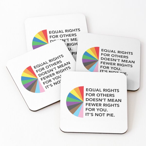 Item preview, Equal Rights For Others Doesn't Mean Fewer Rights For You. It's Not Pie. designed and sold by Aaron Tallman.