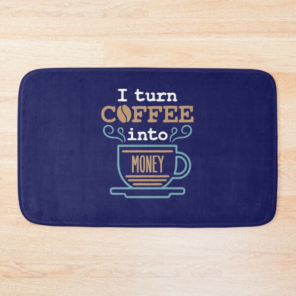 Item preview, I Turn Coffee Into Money Banker Stock Trader Broker  designed and sold by jaygo.