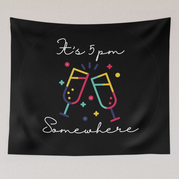 Item preview, It is 5pm somewhere - Drinking Buddies (Dark) designed and sold by mydoodlesateme.