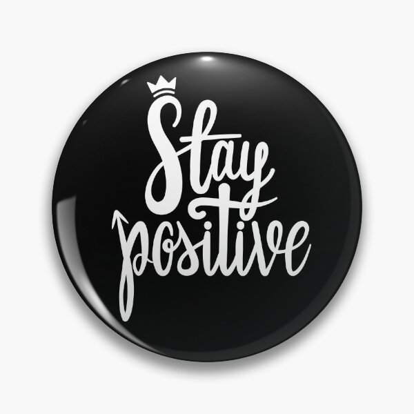 Item preview, Stay Positive designed and sold by Sorrrry.