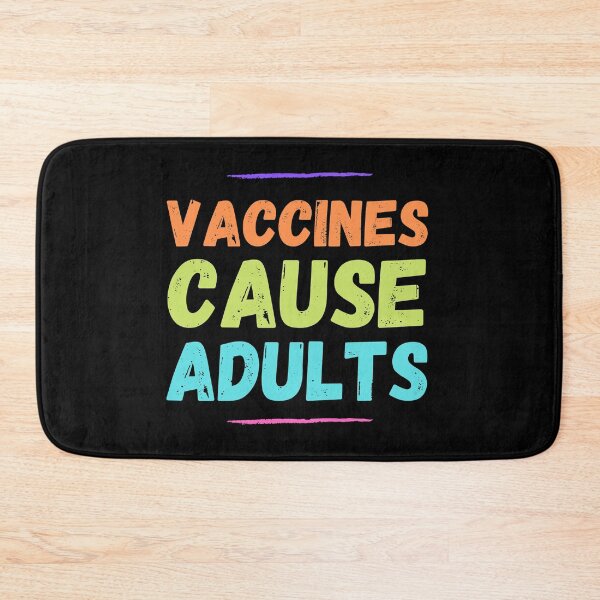Item preview, Autism Memes Vaccines Cause Adults designed and sold by Nathalie Aynié.