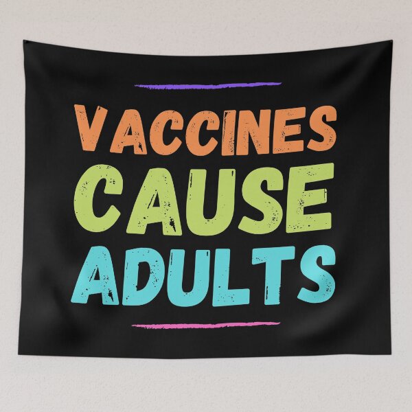 Item preview, Autism Memes Vaccines Cause Adults designed and sold by Nathalie Aynié.