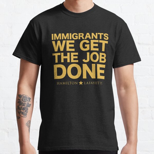 Hamilton t shirt immigrants hotsell