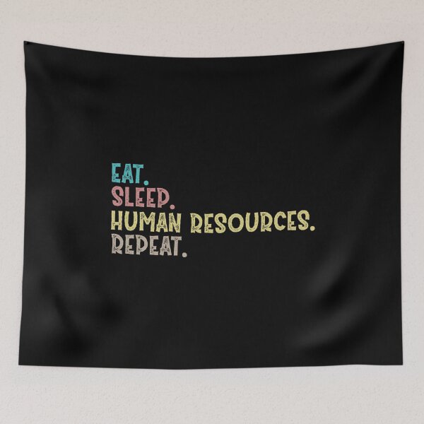 Aperçu de l'œuvre Eat Sleep Human Resources Répéter créée et vendue par Life Shop.