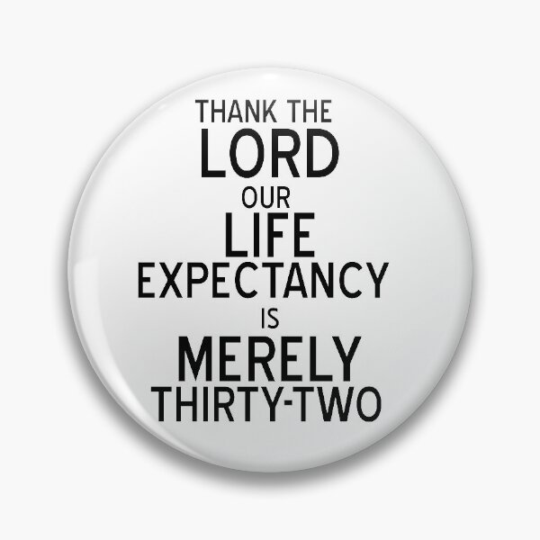 Item preview, Galavant-Inspired "Our Life Expectancy"  designed and sold by mulberrydragon.