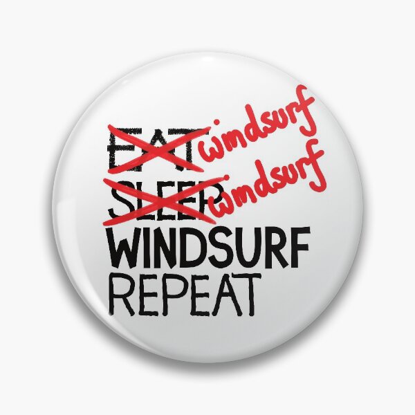 Item preview, Windsurf windsurf windsurf repeat designed and sold by ReluctantChickn.