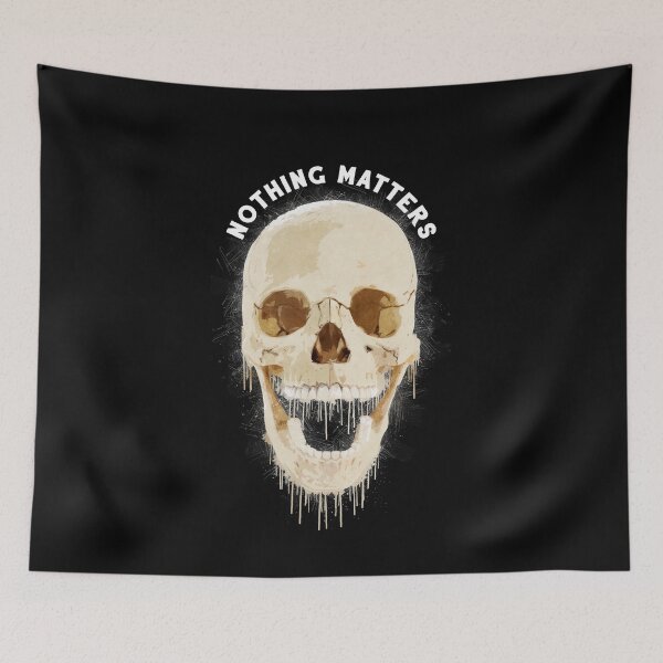 Item preview, Nothing Matters Dripping Skull  designed and sold by TheBearandBunny.
