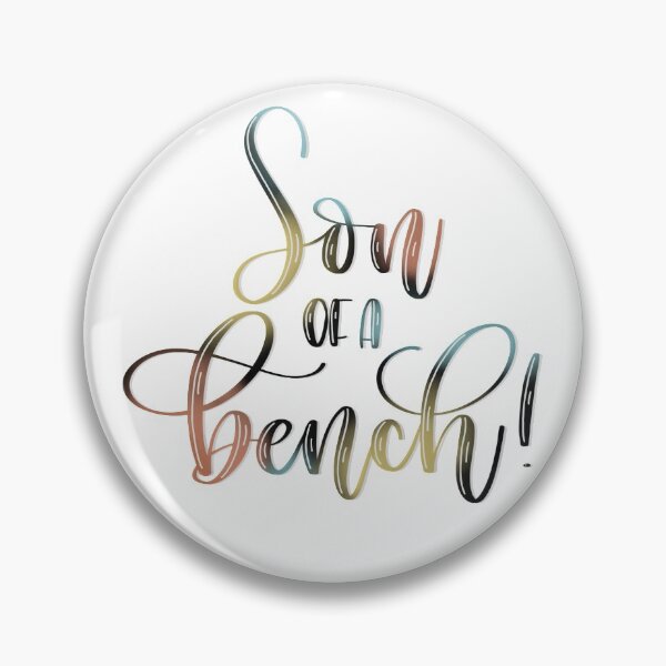 Item preview, Son of a bench! designed and sold by SarahClyde.