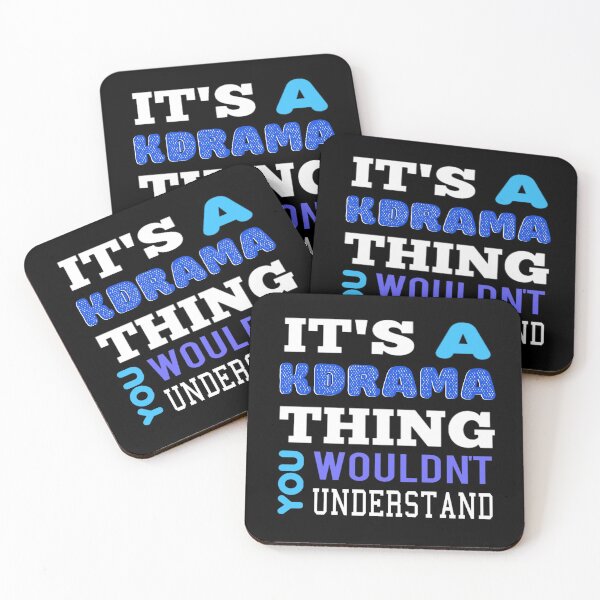 Item preview, Its A Kdrama thing you wouldnt understand - black & blue designed and sold by Kpop Seoul Shop.