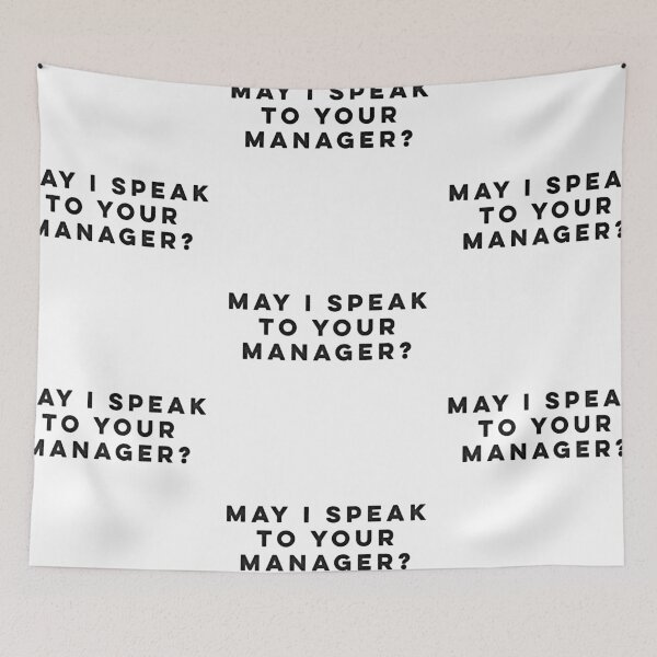 Item preview, May I Speak to Your Manager? designed and sold by HilariousThings.
