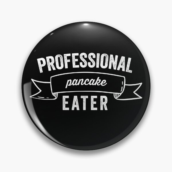 Item preview, Professional Pancake Eater gift for friend designed and sold by CoolAndStuff.