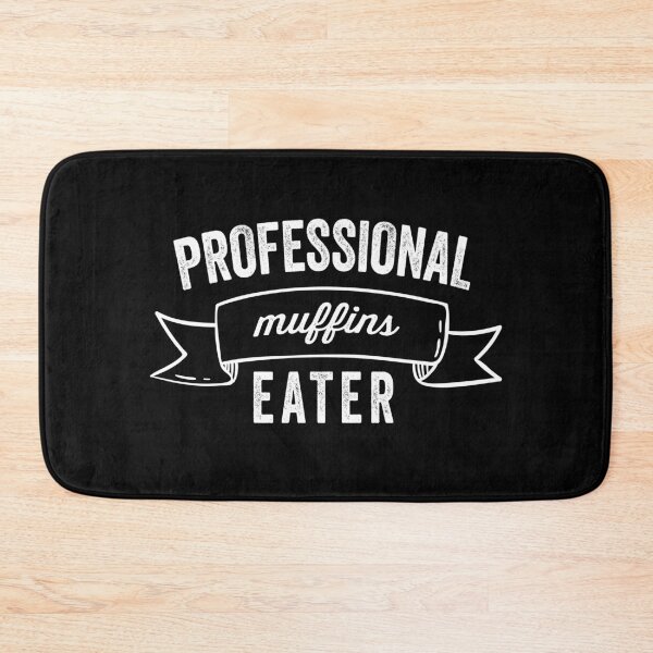 Item preview, Professional Muffins Eater gift for friend designed and sold by CoolAndStuff.