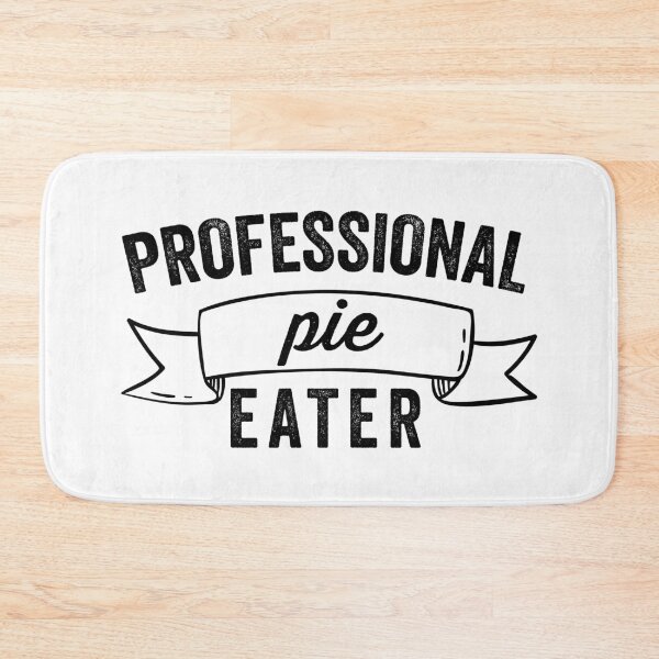 Item preview, Professional pie Eater gift for friend designed and sold by CoolAndStuff.