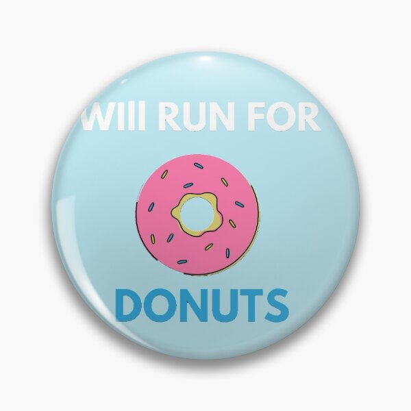 Item preview, Will Run For Donuts White designed and sold by JessyDesigns.