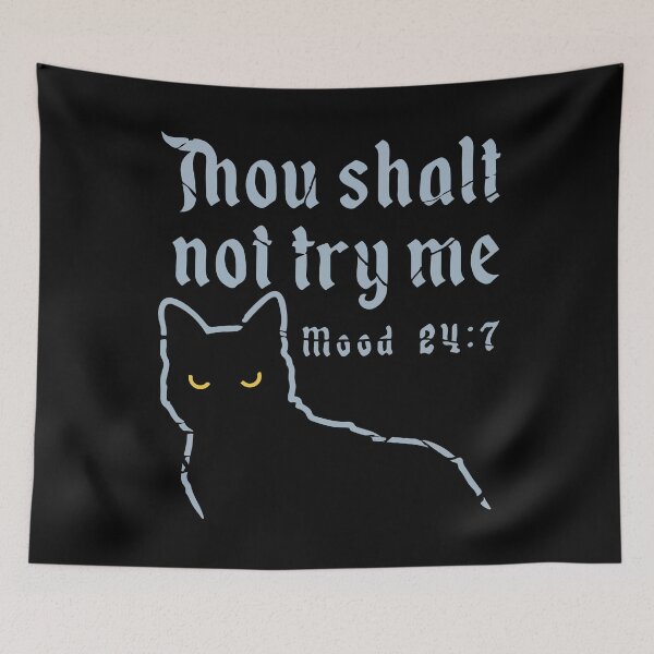Item preview, Thou Shalt Not Try Me, Funny Black Cat designed and sold by printify.