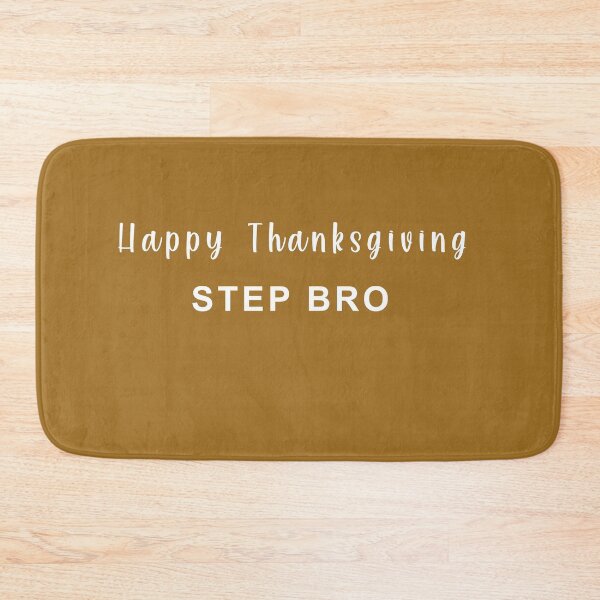 Item preview, Happy Thanksgiving Stepbro designed and sold by MagicalMystery6.