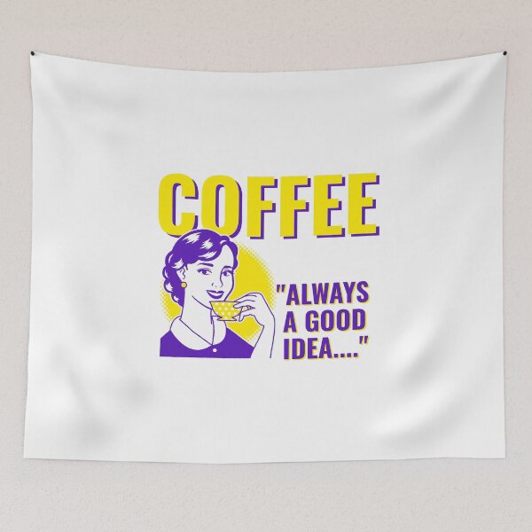 Item preview, COFFEE "ALWAYS A GOOD IDEA" designed and sold by XpressoYourself.