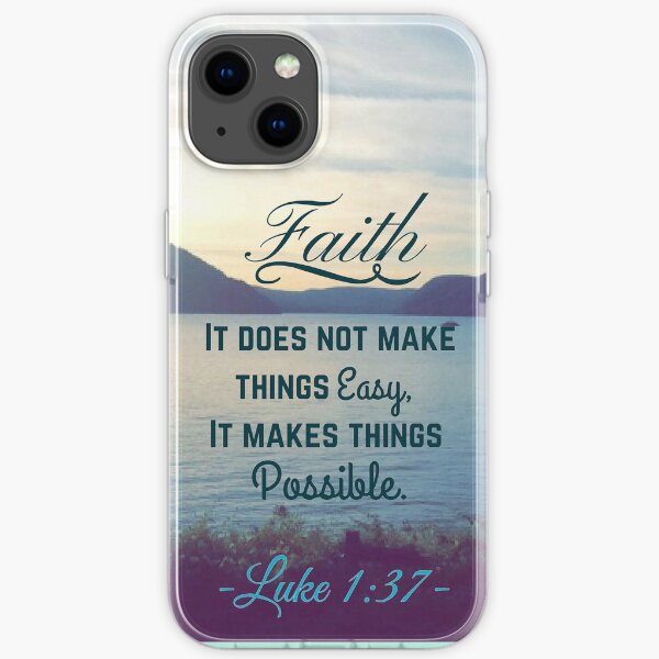Faith Bible Verse- Luke 1:37 iPhone Soft Case