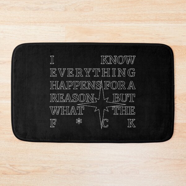 Item preview, I know everything happens for a reason but what the fuck designed and sold by nananinanana.