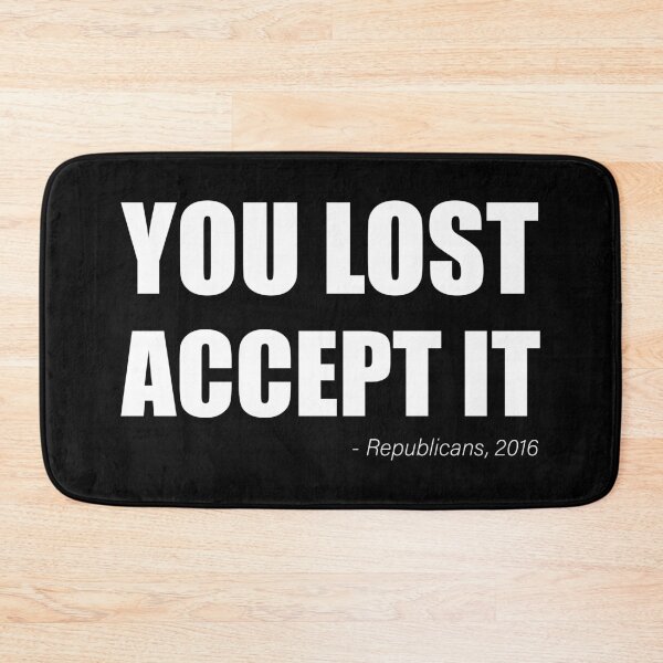 Item preview, You Lost Accept It - Biden Victory, Biden Won designed and sold by LookFrog.