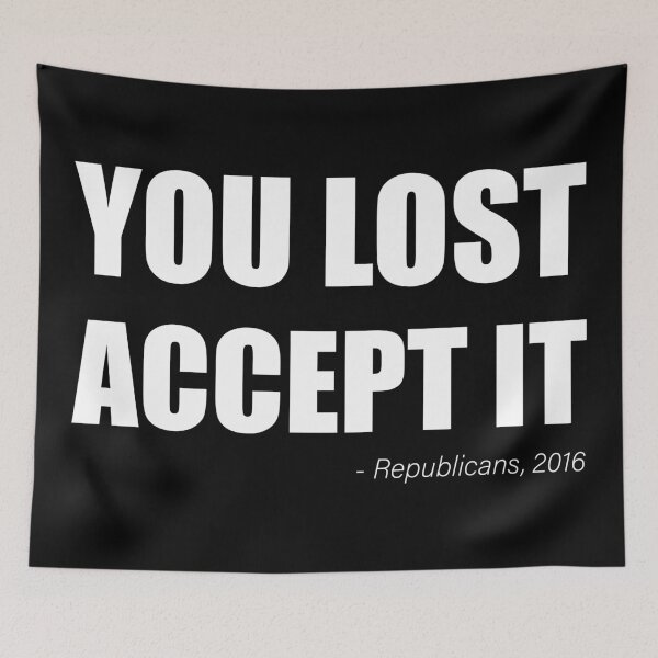 Item preview, You Lost Accept It - Biden Victory, Biden Won designed and sold by LookFrog.