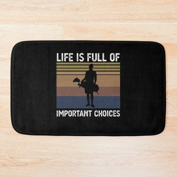 Item preview, life is full of important choices Funny Golf Gift designed and sold by CodingForTech.