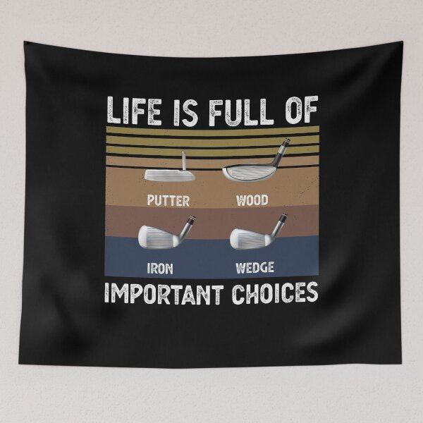 Item preview, life is full of important choices Funny Golf Gift designed and sold by CodingForTech.
