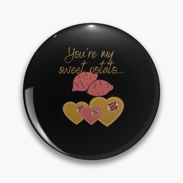 Item preview,  You are my sweet potato.one of a pair. designed and sold by amy greaves.