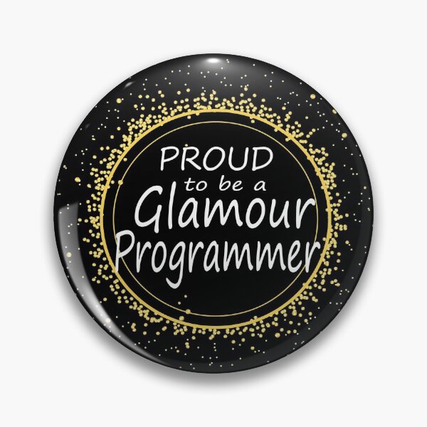 Item preview, proud to be a glamor programmer designed and sold by TShirtsByMs.