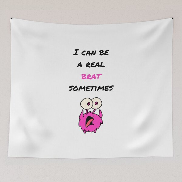 Item preview, I can be a real spoiled brat sometimes designed and sold by daguilon.