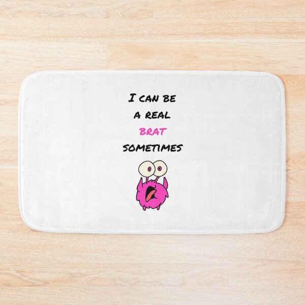 Item preview, I can be a real spoiled brat sometimes designed and sold by daguilon.
