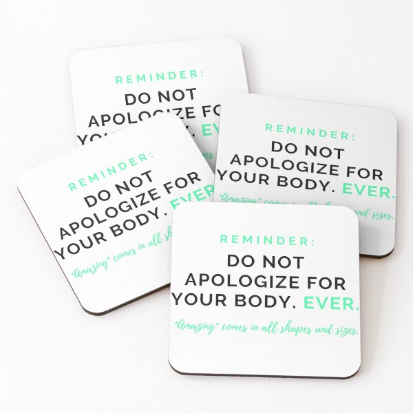 Item preview, Reminder: Do not apologize for your body. Ever.  designed and sold by jshujules.