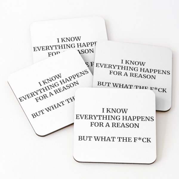 Item preview, I know everything happens for a reason but what the fuck designed and sold by nananinanana.