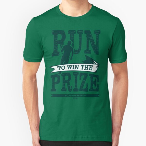 Run to Win the Prize Slim Fit T-Shirt