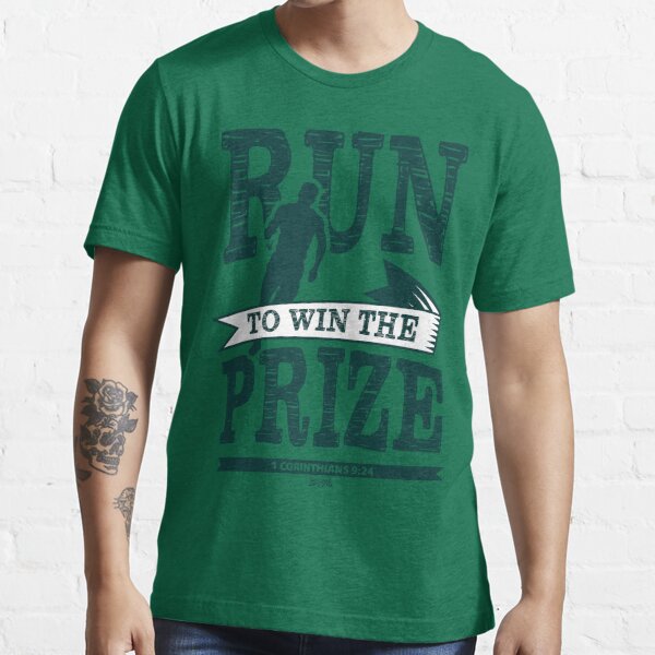 Run to Win the Prize Essential T-Shirt