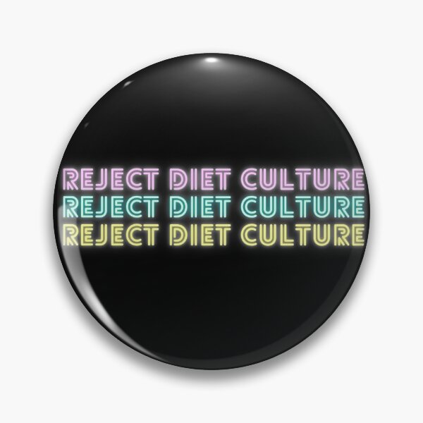 Item preview, Reject Diet Culture - Neon designed and sold by jshujules.