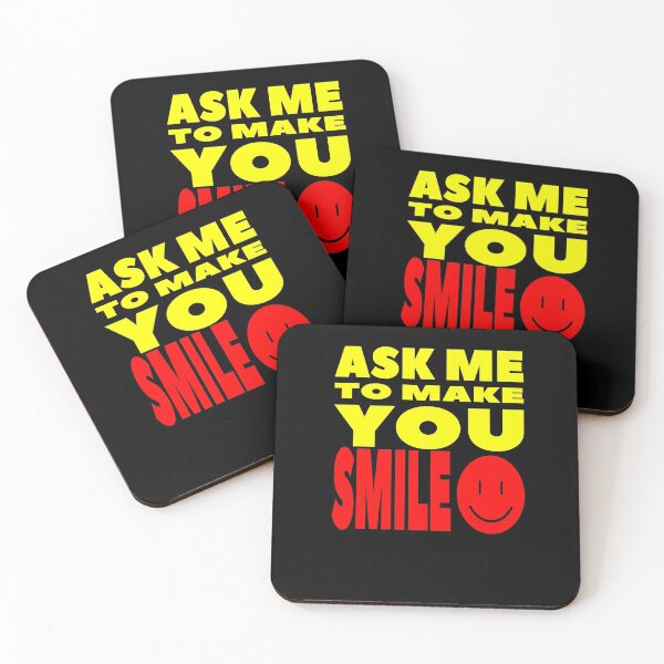 Item preview,     Ask me to make you smile designed and sold by Bachirdz.