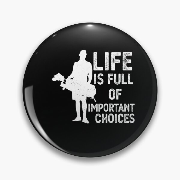 Item preview, life is full of important choices Funny Golf Gift designed and sold by CodingForTech.