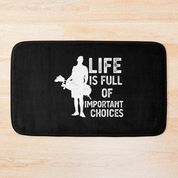 Item preview, life is full of important choices Funny Golf Gift designed and sold by CodingForTech.