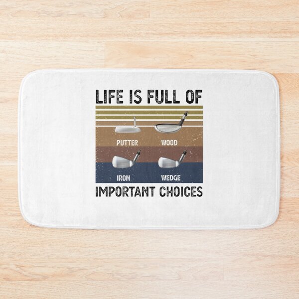 Item preview,  life is full of important choices Funny Golf Gift designed and sold by CodingForTech.