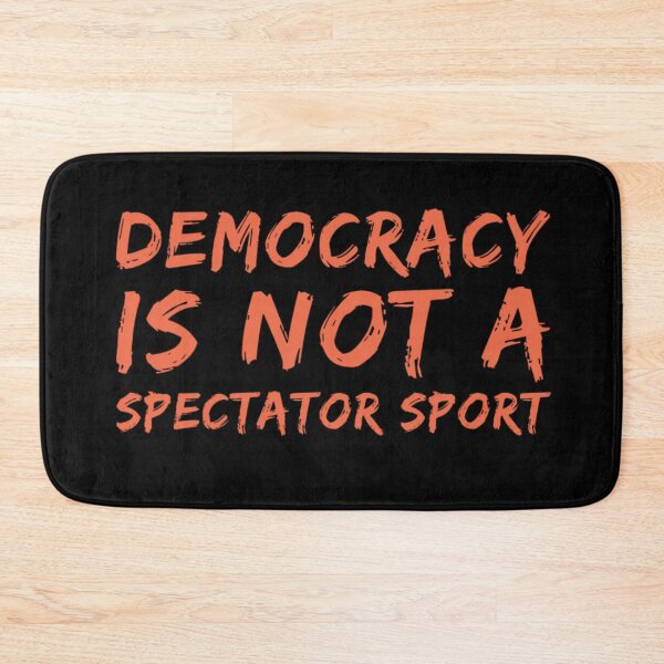 Item preview, Democracy is not a spectator sport  designed and sold by Md1982.