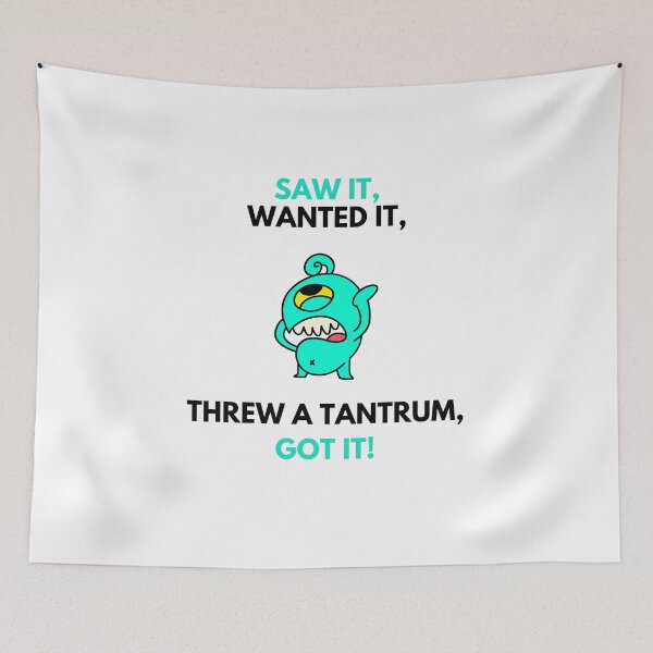 Item preview, Threw a tantrum and Got It! Spoiled brat designed and sold by daguilon.